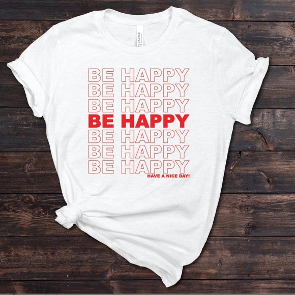 New tee “ BE HAPPY “ - Picture 1 of 2